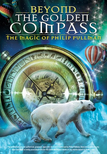Beyond the Golden Compass: The Magic of Philip Pullman
