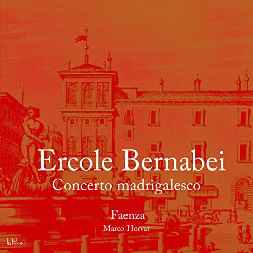 Ercole Bernabei: Concerto madrigalesco a tre voci diverse