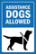 Assistance dogs allowed - 3mm Aluminium sign (200mm x 150mm)