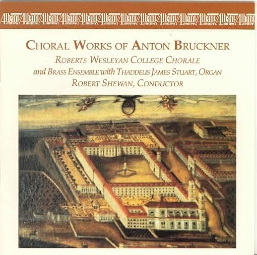 Choral Works of Anton Bruckner