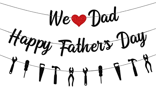 PTFNY Schwarzer Glitzer Happy Father's Day Banner We Love Dad Banner Vatertag Banner Girlande mit Säge Schraubendreher Hammer Zange Schilder Vatertag Party Banner für Zuhause Innen Außen Wand