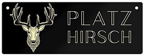 Platzhirsch Metallschild XL Lass die Menschen wissen dass du der Platzhirsch bist und hol dir jetzt dieses einzigartige Schild. Auch als Geschenk für Jäger ist das Schild perfekte