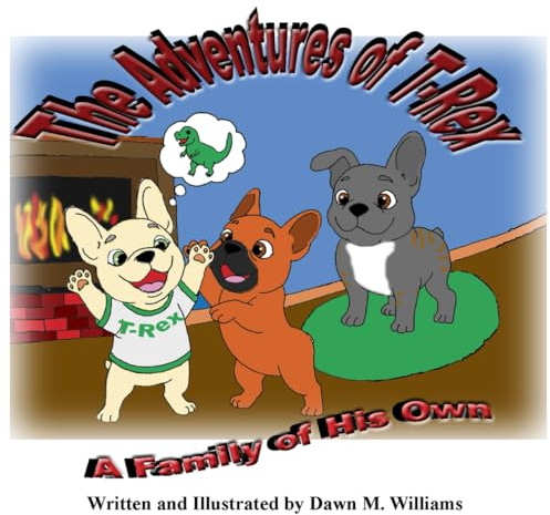 The Adventures of T-Rex: A Family of His Own