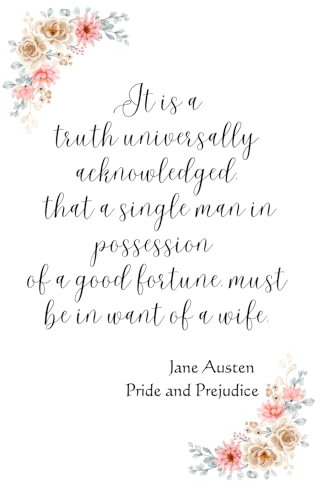 Jane Austen Pride and Prejudice Note Book: Lined, Dotted, Blank pages