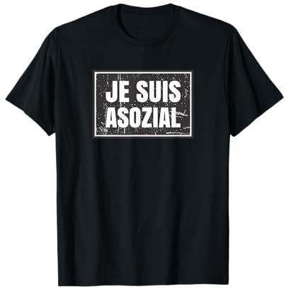 JE SUIS ASOZIAL sind Sie bereit, ein Zeichen zu setzen? T-Shirt