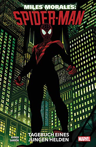 Miles Morales: Spider-Man 1 - Tagebuch eines jungen Helden: Bd. 1: Tagebuch eines jungen Helden
