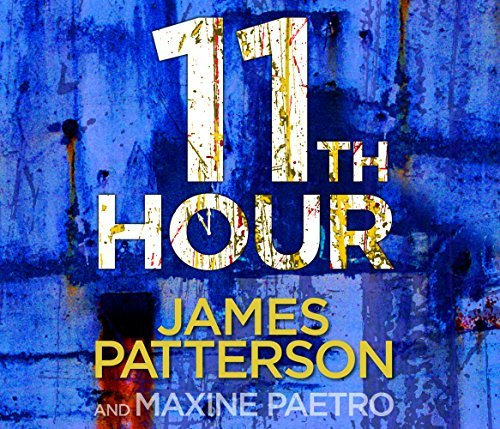 By James Patterson - 11th Hour: (Women's Murder Club 11) (Abridged edition)