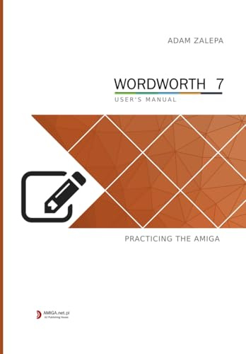 Wordworth 7 - user's manual: Practicing the Amiga