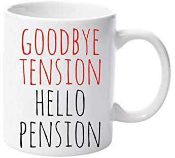 Forever Personal Designs Funny Retirement 'Goodbye Tension Hello Pension' 11oz Mug