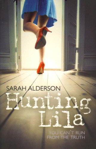 Hunting Lila by Sarah Alderson(2012-04-10)
