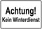 Schild Hinweisschild Hinweis Achtung Kein Winterdienst Schnee EIS Vorsicht