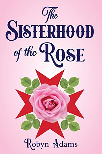 The Sisterhood of the Rose