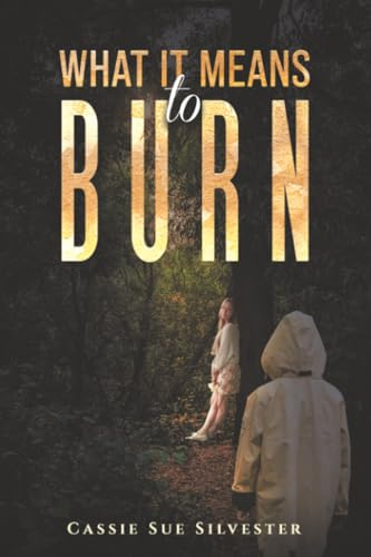 What It Means to Burn