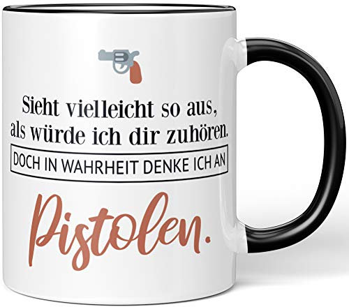 JUNIWORDS Tasse, Sieht vielleicht so aus, als würde ich dir zuhören. Doch in Wahrheit denke ich an Pistolen (1001130), Wähle Farbe, Schwarz