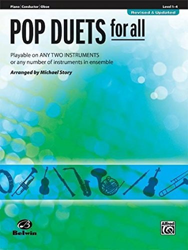 Pop Duets for All: Piano/Conductor, Oboe (Instrumental Ensembles for All) by Michael Story (2008-07-01)