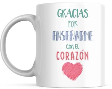 LINFORMAL - Taza Gracias por Enseñarme con el Corazón - Taza Cerámica 350ml - Taza Original - Taza Café Desayuno - Regalo Fin de Curso - Apto Microondas y Lavavajillas