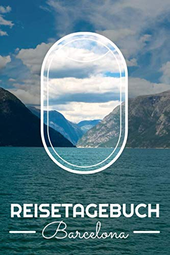 Reisetagebuch Barcelona: Reisebuch und Reiseplaner für Barcelona - Reisetagebuch zum Ausfüllen und Gestalten - Reiseführer selbst schreiben für Barcelona