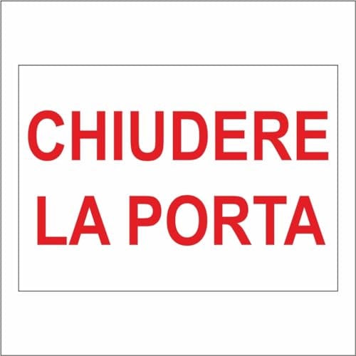 GLOBAL CARTELLO SEGNALETICO - CHIUDERE LA PORTA SCRITTA ROSSA - Adesivo Extra Resistente, Pannello in Forex, Pannello In Alluminio (10x15 CM, Adesivo)