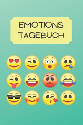 Emotions Tagebuch: Protokolliere deine täglichen Stimmungen und Emotionen