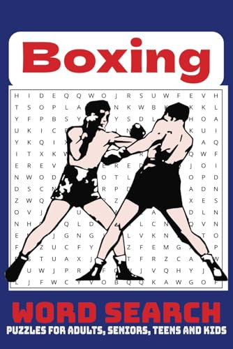 Boxing Word Search Puzzle Book: Word Searches with Easy to Read Print about Boxing, Pugilists, Jabs and More |6X9 inches, 110 pages| 50+ Puzzles ... Gift for Vacations, Holidays and Free Times