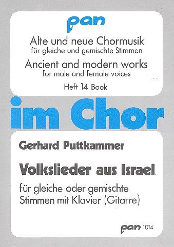 Volkslieder aus Israel: für gem Chor und Klavier (Gitarre)