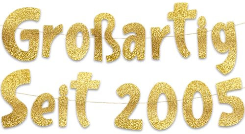 Glitzer-Banner mit Aufschrift Großartig Seit 2005, Party-Dekorationen und Zubehör für 20. Geburtstag