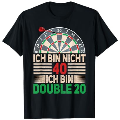 Ich bin nicht 40 ich bin double 20 - spaßig witziges Darts T-Shirt