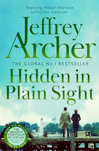 Hidden in Plain Sight: The Gripping, Global No.1 Bestselling William Warwick Thriller from Jeffrey Archer (William Warwick Novels Book 2)
