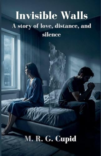 Invisible Walls: A story of love, distance, and silence