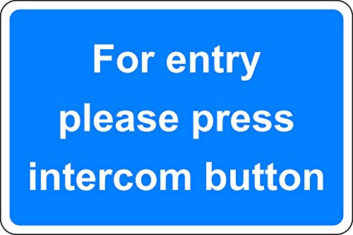 For entry please press intercom button sign - 3mm Aluminium sign 300mm x 200mm