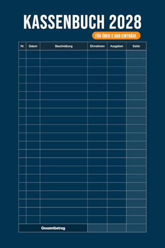 Kassenbuch 2028: Perfekt für Vereine, Gastronomen & Kleinunternehmer, schnelles Erfassen von über 2000 Einnahmen und Ausgaben, [6x9 Zoll (ca. A5), 120 Seiten]