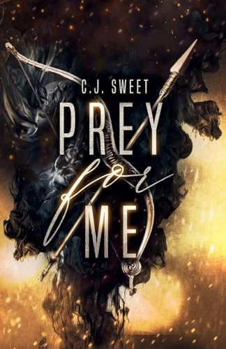 Prey for Me (The Hunt, Band 3)