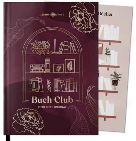 LEBENSKOMPASS® Buchclub - Das Lesetagebuch & Book Journal ROMANCE - Hardcover DIN A5 Tagebuch für Erwachsene - Book Club Reading Bullet Journal Tracker - Booktok