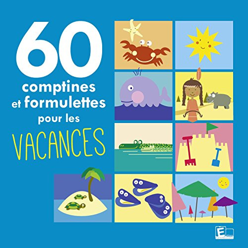 60 Comptines et Formulettes pour les Vacances