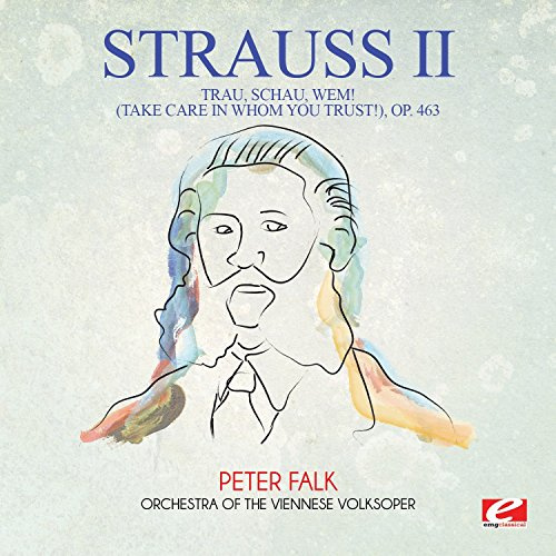 Trau Schau Wem (Take Care in Whom You Trust) Op.