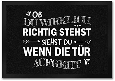 trendaffe - Ob du wirklich richtig stehst Fußmatte mit Motiv
