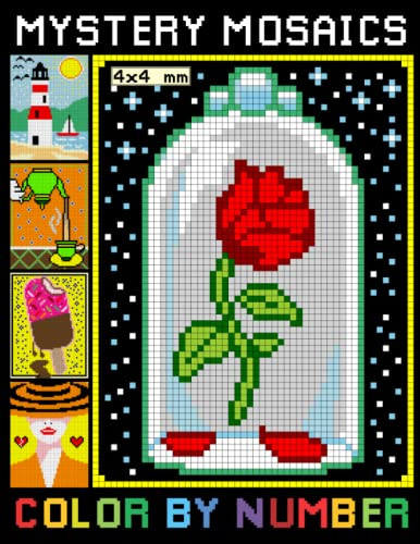Mystery Mosaics Color By Number: Pixel Art Coloring Book | Color Quest for Stress Relief & Relaxation (Mosaic Coloring Books for Adults 4*4mm Sections)