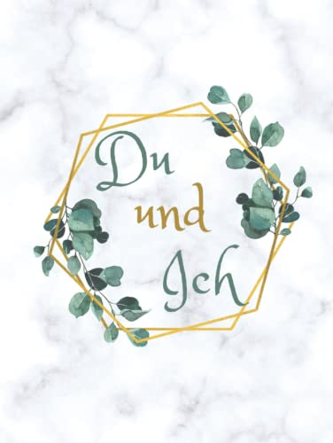 Pärchenbuch zum selbst gestalten, Erinnerungsbuch und Fotoalbum für Paare, Geschenkidee für Freund & Freundin, Verschenken zum Hochzeitstag, Jubiläum, ... Do it yourself Marmor Eukalyptus modern edel