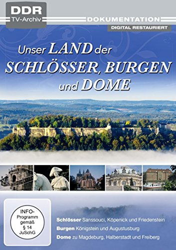 Unser Land der Schlösser, Burgen und Dome