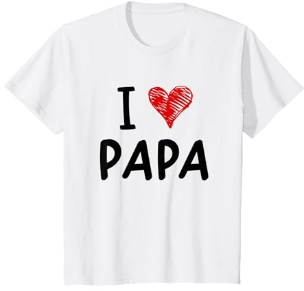 I love Papa - père cadeau anniversaire de fils fille coeur T-Shirt