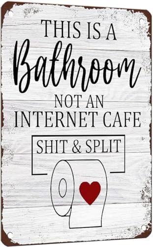 Mesibo Lustiges sarkastisches Metall-Blechschild, Badezimmer-Dekor-Schild, Aufschrift This Is Bathroom Not An Internet Cafe & Split, 30,5 x 20,3 cm