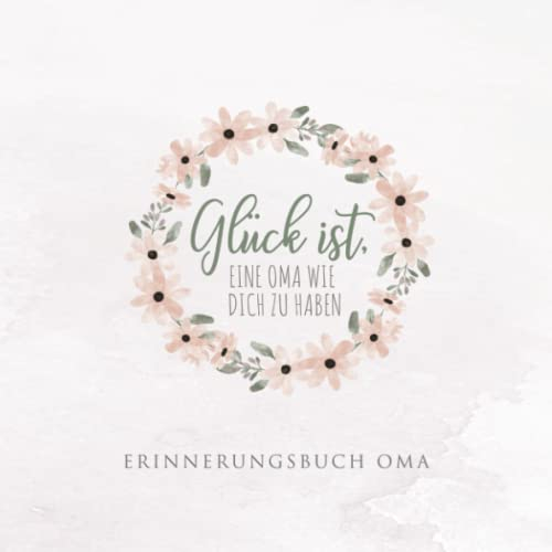 Erinnerungsbuch Oma: Geschenkbuch Oma Geschenk Geburtstag Enkel - Buch zum Ausfüllen