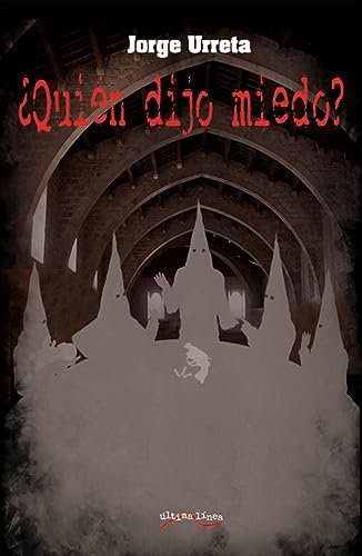¿Quién dijo miedo? (Spanish Edition)