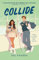 Collide: From the Sunday Times bestselling author of Spiral (Off the Ice) (English Edition)