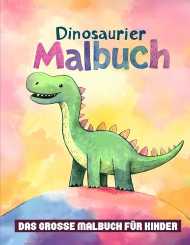 Baby Dinosaurier Malbuch: Mit über 50 spaßigen Dinosaurier-Seiten, um Kreativität und Freude zu wecken.