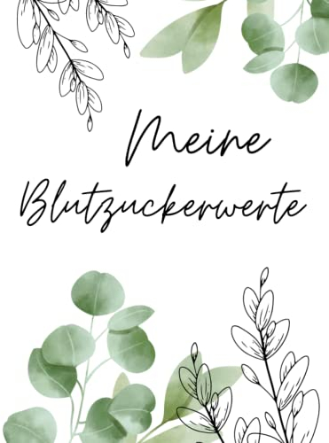 Diabetes mellitus Notizbuch. Blutzuckerwerte jeden Tag erfassen.: Praktisches Tagebuch für alle Diabetes-Patienten.