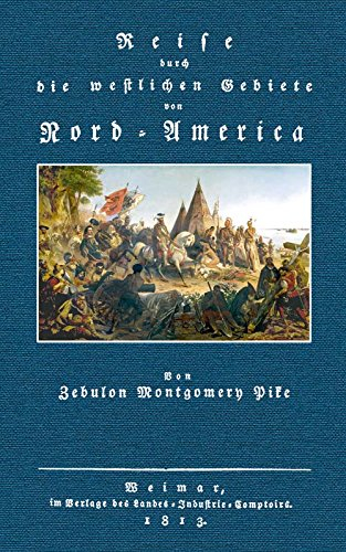 Reise durch die westlichen Gebiete von Nord- Amerika