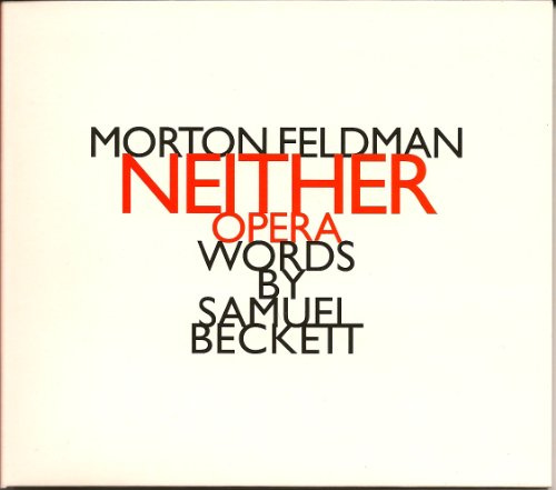 Morton Feldman: Neither