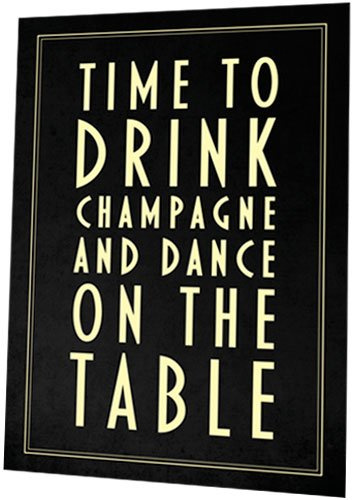 Sumbox Lernposter Time To Drink Champagne And Dance On The Table Hochzeit Poster