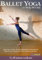 Ballet Yoga with Nicky McGinty
